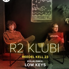 Low-keys  - R2 KLUBI -  Live B2B 2h. set - recorded in Tempel