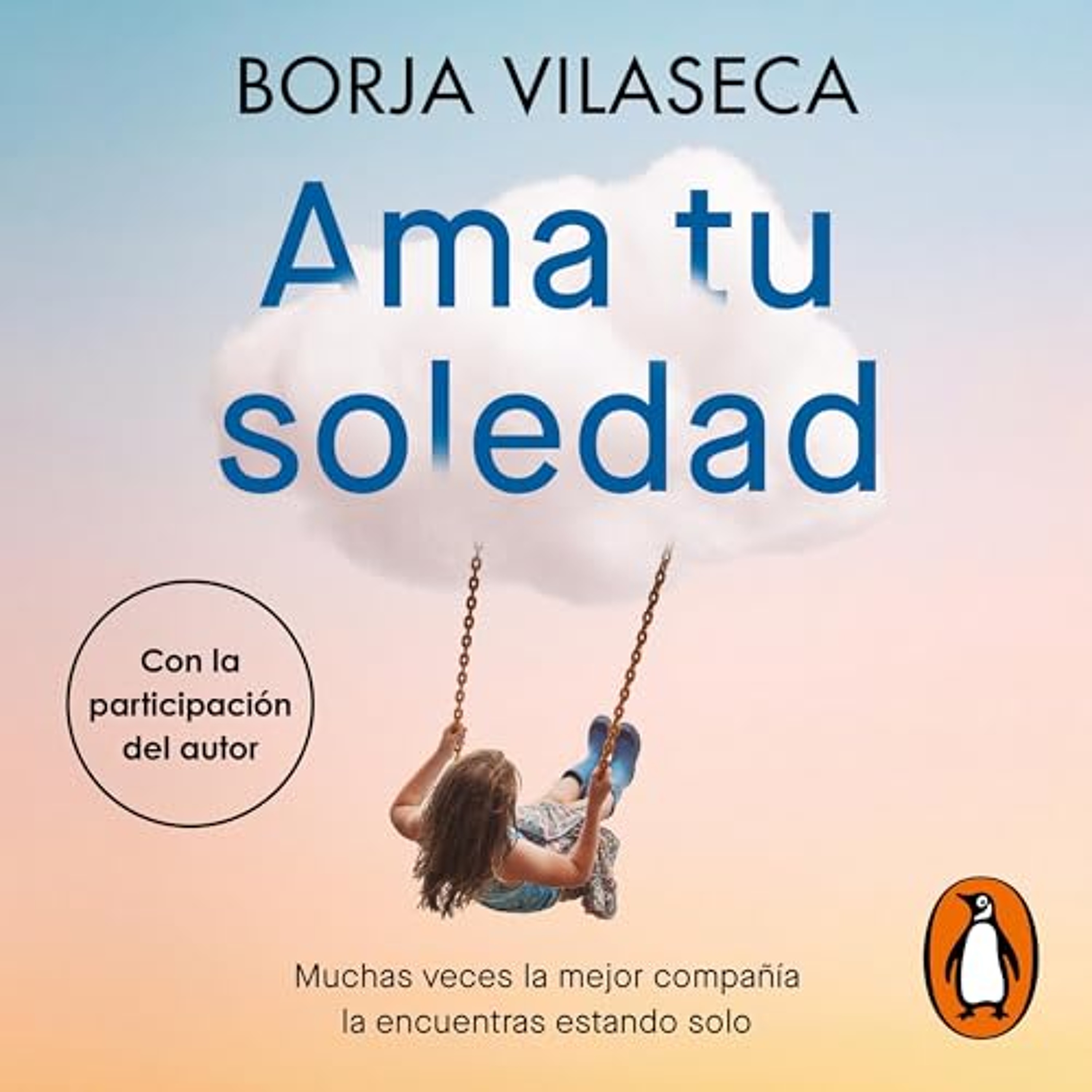 Ama tu soledad [Love Your Solitude] (Audiolibro) | Prueba Gratis