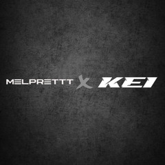 KEI X MELPRETTT V3