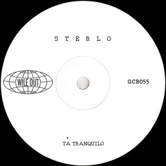 Sterlo - TÁ TRANQUILO [Wile Out](GCB055)
