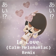 Tomodachi Life - In Love (Calm Melomaniac Remix)