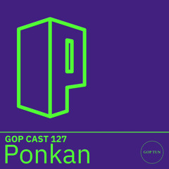 Gop Cast 127 - Ponkan