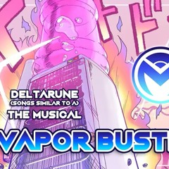 Vapor Buster With Lyrics- Deltarune Chapter 3- Man on the Internet