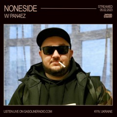NONESIDE #10 W/ PAN4EZ (OWN PRODUCTION) 05/02/2023