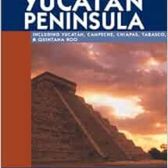 [GET] EPUB 📩 DEL-Moon Handbooks Yucatan Peninsula: Including Yucatan, Campeche, Chia