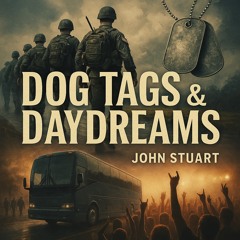 Dog Tags & Daydreams