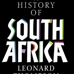 Get KINDLE 📘 A History of South Africa, Fourth Edition by  Leonard Thompson &  Lynn