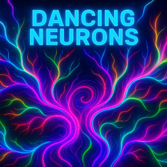 Dancing Neurons (Original Mix)
