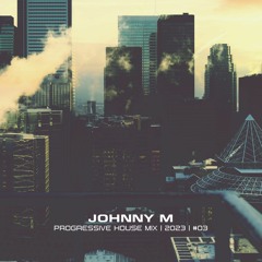 Progressive House Mix | 2023  | 03