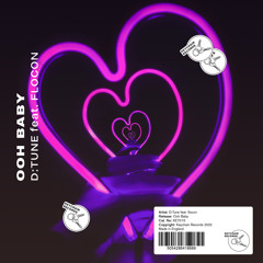 D:Tune feat. flocon - Ooh Baby