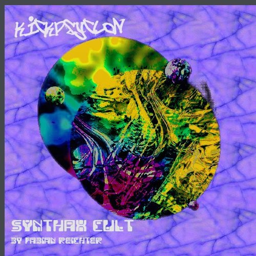 Kickpsyclon -  Synthax Cult