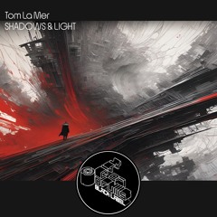 CODBL076 Tom La Mer - Shadows & Light