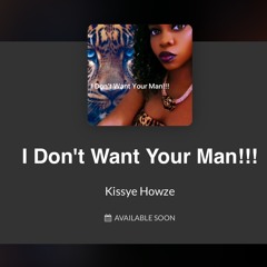 I don’t want your man !!!