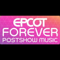 Epcot Forever Postshow Music