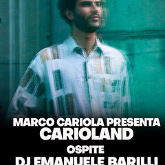 Carioland presenta in consolle Emanuele Barilli