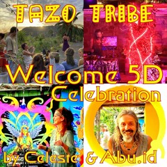 Celeste & ABU.ID - TazoTribe Welcome 5D Celebration August 2020