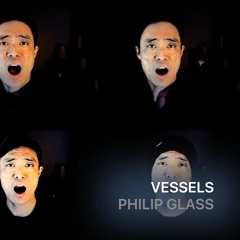 Vessels (from "Koyaanisqatsi") -- Philip Glass