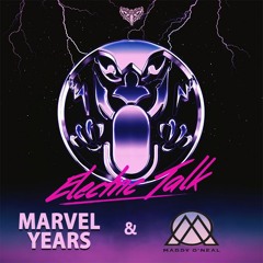 Electric Talk Podcast | Season 2 | Episode 22 | Marvel Years & Maddy O'Neal