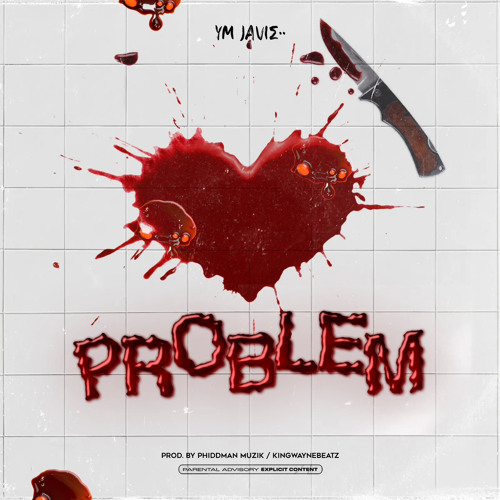 Ym Javie - Problem Prod by Phiddman Muzik