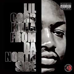 Lil Corb feat. Pimp Teddy, M.C. Mack – Killa from da Northside (Trill Hill Tapes Remaster 2021)
