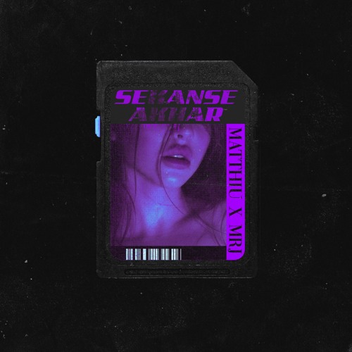 Matthiu x MRJ - Sekanse Akhar