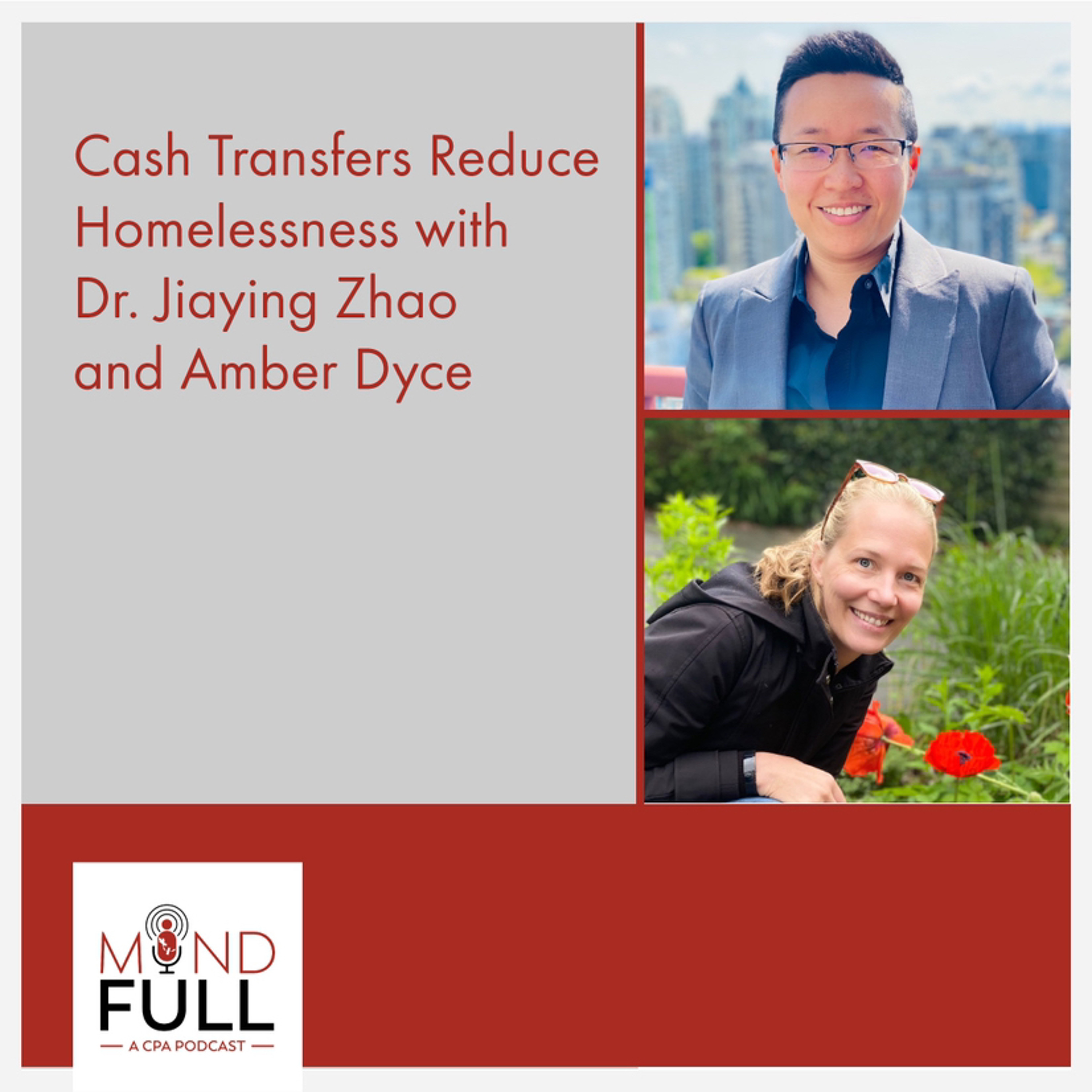Cash Transfers Reduce Homelessness with Dr. Jiaying Zhao and Amber Dyce