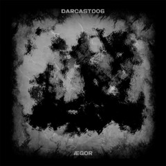 DARCAST006 - ÆGOR