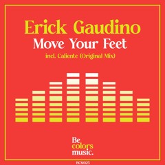 Erick Gaudino - Move Your Feet (Original Mix)