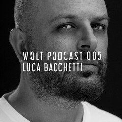 Volt Podcast 005 - Luca Bacchetti