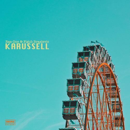 Stream Raz - One & Figub Brazlevic - Karussell by Krekpek Records ...
