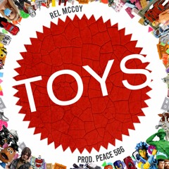 Rel McCoy x Peace 586 - Toys