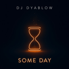 Some Day - (Deep House Original REMIX)