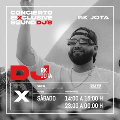 Concierto Exclusive Sound EP7 DJ RK JOTA
