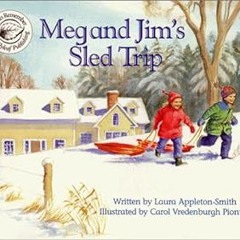 $PDF$/READ⚡ Meg and Jim's Sled Trip (Books to Remember Series)