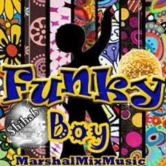فانكي بوي funky boy_ by Marshal Mix Music l Editing, Mixing mastering DJ 2021