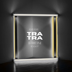 Gege - Tra Tra (F4EN Edit)