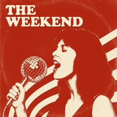 THE WEEKEND