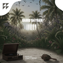Baris Bayrak - Ivory (FREE DOWNLOAD)