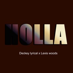 Holla (feat. Lexis Woods)