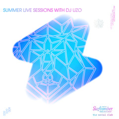 Summer Live Sessions [009] - Kimpton Surfcomber Hotel - DJ UZO - 2022