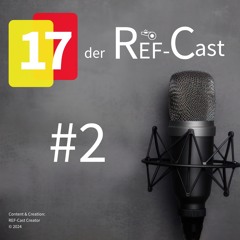 17 Der REF - Cast #2- Der Ball, Anstoß Und SR - Ball