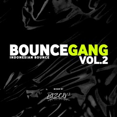 BOUNCEGANG VOL.2  BIZCO12 MIXTAPE