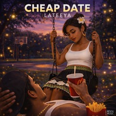 CHEAP DATE [2026] - LATEEYAH