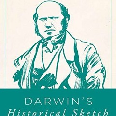 ( zaa27 ) Darwin's Historical Sketch: An Examination of the 'Preface' to the Origin of Species by  C