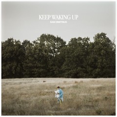 Keep Waking Up - Single