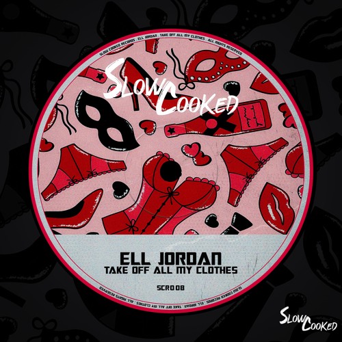 Ell Jordan - Take Off All My Clothes [FREE DOWNLOAD]