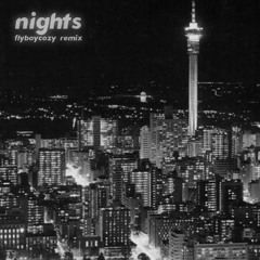 Nights - Frank Ocean (FlyBoy Cozy Remix)