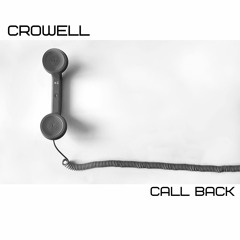 Crowell - Call Back