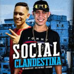 MC Murilo MT - Social Clandestina (DJs TN Beat , E