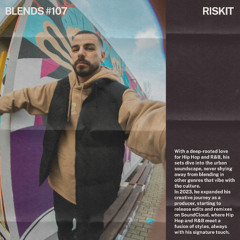 Blends #107 | ft. RISKIT